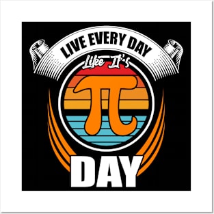 PI Day 2021 Live Every Day Like It's Pi Day Funny Math Lover Posters and Art